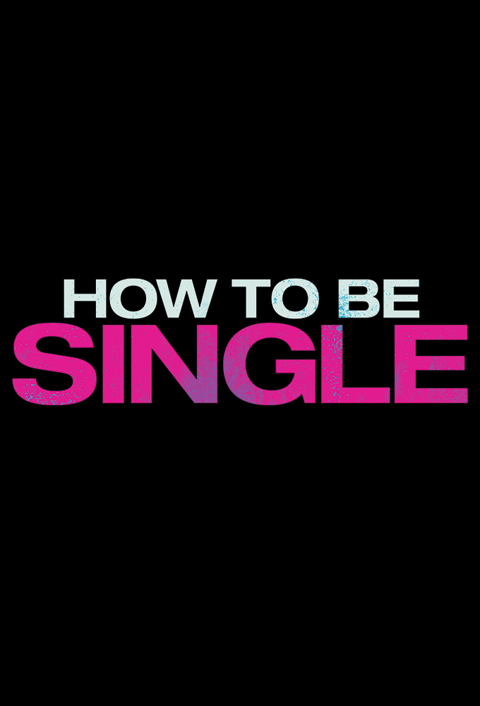 دانلود فیلم How to Be Single 2016