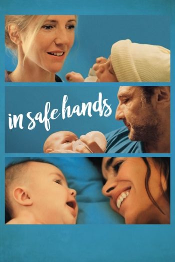 دانلود فیلم In Safe Hands 2018