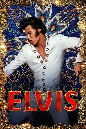 دانلود فیلم Elvis 2022